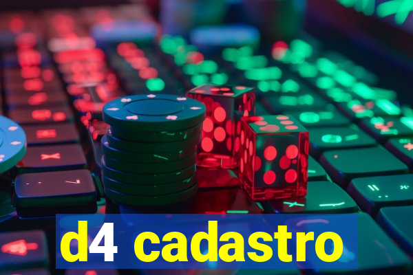 d4 cadastro